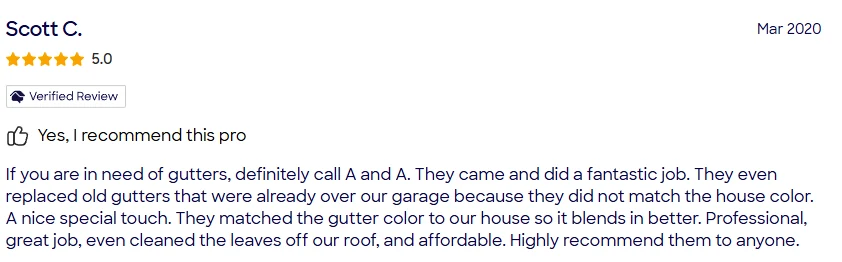 HomeAdvisor review of A&A Island Services by Scott C.: If you are in need of gutters, definitely call A and A. They came and did a fantastic job. They even replaced old gutters that were already